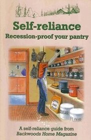 Self-Reliance: Recession-Proof Your Pantry