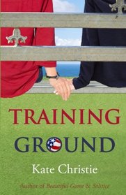 Training Ground: Book One of Girls of Summer (Volume 1)