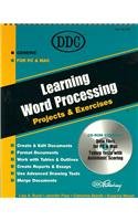 Learning Word Processing: Projects & Exerises (Learning Series)