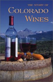 The Story of Colorado Wines