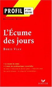 Profil d'une oeuvre : L'cume des jours, Boris Vian