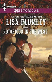 Notorious in the West (Morrow Creek, Bk 8) (Harlequin Historical, No 1183)