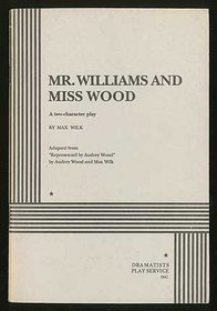 Mr. Williams and Miss Wood.