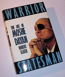 Warrior Statesman: Life of Moshe Dayan