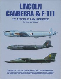 Lincoln, Canberra, and F-111