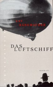 Das Luftschiff: Roman (German Edition)