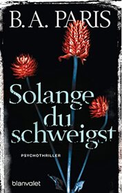 Solange du schweigst (Bring Me Back) (German Edition)