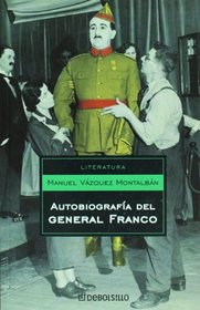 Autobiografia del general Franco/Autobiography of General Franco (Literatura / Literature)