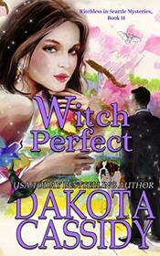 Witch Perfect (Witchless In Seattle Mysteries)