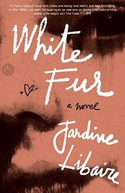 White Fur: A Novel