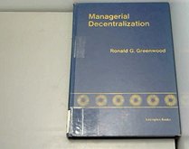 Managerial decentralization;: A study of the General Electric philosophy