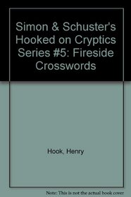 SIMON AND SCHUSTER'S HOOKED ON CRYPTICS #5 (Fireside Crosswords)