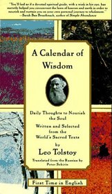 A Calendar of Wisdom : Daily Thoughts to Nourish the Soul, Written and Selected from the World's Sacred Texts