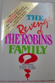 The Revenge of the Robins Family