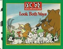 101 Dalmatians: Look Both Ways