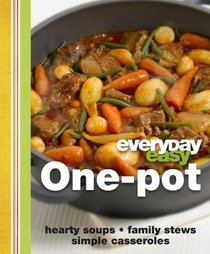 Everyday Easy: One Pot