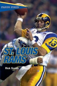 Stadium Stories: St. Louis Rams (Stadium Stories Series)