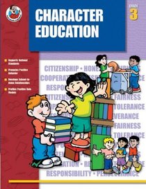 Character Education, Grade 3 (Character Education (Frank Schaffer Publications))