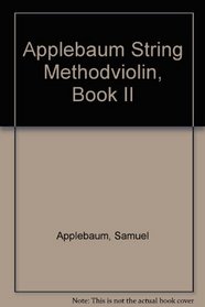 Applebaum String Method (Samuel Applebaum Course for Strings)