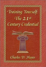 Training Yourself : The 21st Century Credential