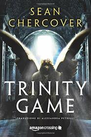 Trinity Game (Italian Edition)