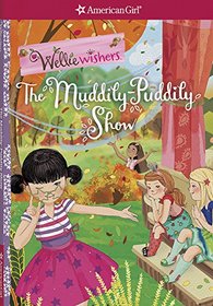 The Muddily-Puddily Show (Wellie Wishers)