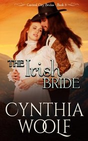 The Irish Bride (Central City Brides) (Volume 3)