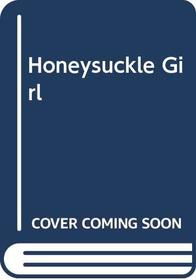 Honeysuckle Girl