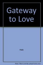 Gateway to Love