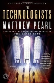 The Technologists (with bonus short story The Professor's Assassin): A Novel