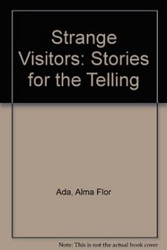 Strange Visitors: Stories for the Telling (Superbooks Santillana)