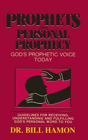 Prophets and Personal Prophecy (Prophets, 1)