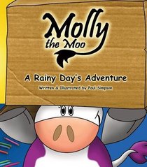 Molly the Moo: Rainy Days Adventure Bk. 4