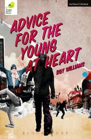 Advice for the Young at Heart (Modern Plays)