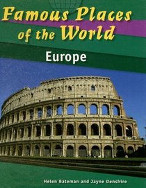 Europe (Famous Places of the World)