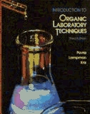 Introduction to Organic Laboratory Techniques: A Contemporary Approach (Saunders Golden Sunburst Series)