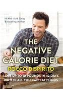The Negative Calorie Diet: Lose Up to 10 Pounds in 10 Days with 10 All You Can Eat Foods