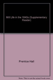 Mill Life in the 1840s (Supplementary Reader)