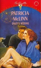 Grady's Wedding (Wedding Duet, Bk 3) (Silhouette Special Edition, No 813)