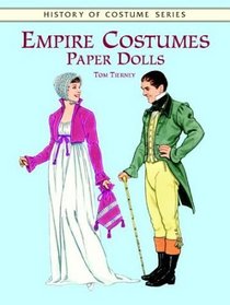 Empire Costumes Paper Dolls (History of Costume Series)