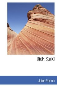 Dick Sand: A Captain at Fifteen