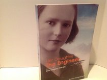 Her Daughter the Engineer: The Life of Elsie Gregory Macgill