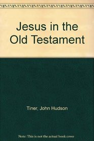Jesus in the Old Testament