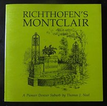 Richtofen's Montclair: A Pioneer Denver Suburb