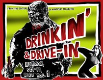 Drinkin' & Drive-in: Horror, Sci-Fi, Beer Vol. 1