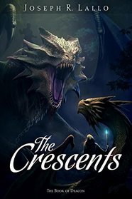 The Crescents (The Book of Deacon)