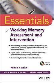 Essentials of Working Memory Assessment and Intervention (Essentials of Psychological Assessment)