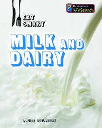 Milk and Dairy (Eat Smart)