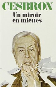 Un miroir en miettes t3 (French Edition)