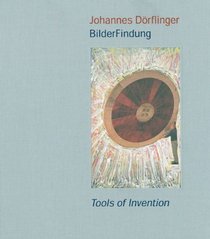 Johannes Doerflinger: Tools of Invention